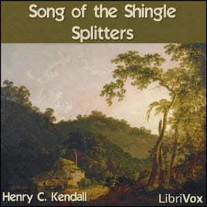 Song of the Shingle-Splitters
