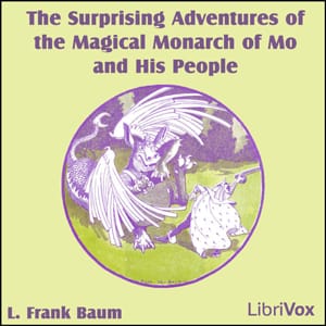Surprising Adventures of the Magical Monarch of Mo and His People