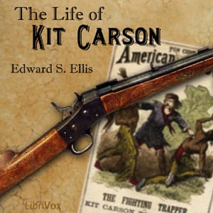 Life of Kit Carson