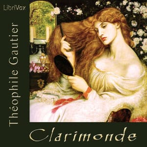 Clarimonde (or La Morte Amoreuse)