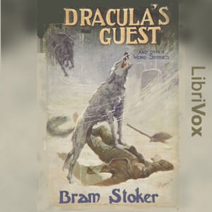 Dracula's Guest & Other Weird Tales