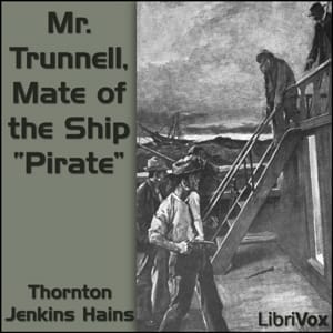 Mr. Trunnell, Mate of the Ship 'Pirate'