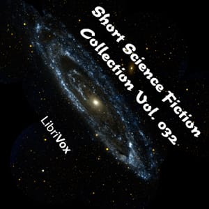 Short Science Fiction Collection 032