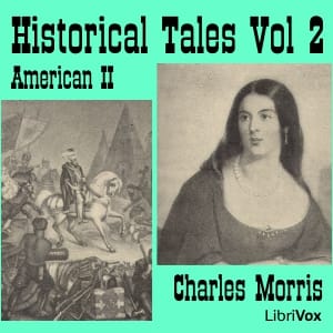 Historical Tales, Vol II: American II