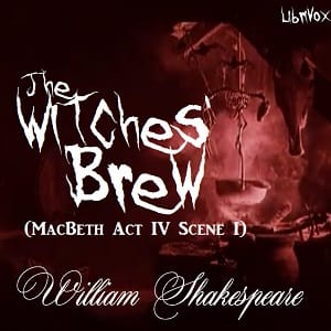Witches' Brew (MacBeth Act IV Scene I)