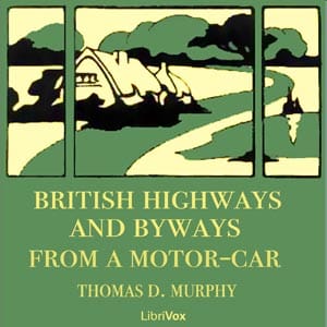 British Highways And Byways From A Motor Car