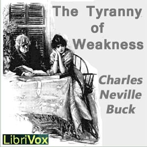 Tyranny of Weakness