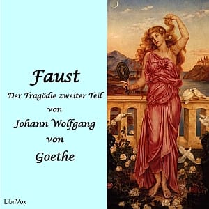 Faust, Der Tragödie zweiter Teil