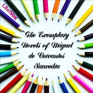 Exemplary Novels of Miguel de Cervantes Saavedra