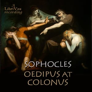 Oedipus at Colonus (Storr Translation)