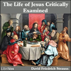 Life of Jesus Critically Examined