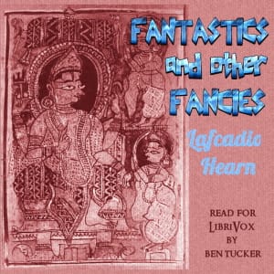 Fantastics and Other Fancies