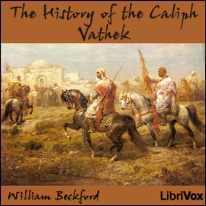 History of the Caliph Vathek