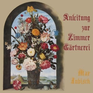 Anleitung zur Zimmer-Gärtnerei