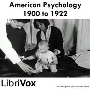 American Psychology, 1900-1922