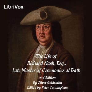 Life of Richard Nash, Esq., Late Master of the Ceremonies at Bath