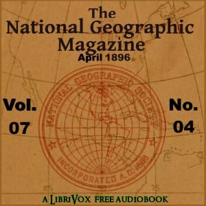 National Geographic Magazine Vol. 07 - 04. April 1896