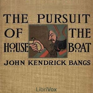 Pursuit of the House-Boat