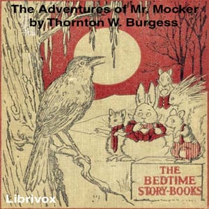 Adventures of Mr. Mocker (Dramatic Reading)