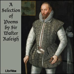 Selection of Poems by Sir Walter Raleigh