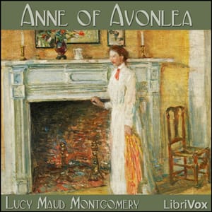 Anne of Avonlea (Dramatic Reading)