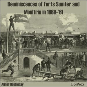Reminiscences of Forts Sumter and Moultrie in 1860-'61 (version 2)