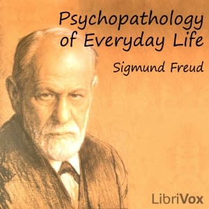 Psychopathology of Everyday Life