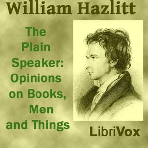 Plain Speaker: Opinions on Books, Men, and Things
