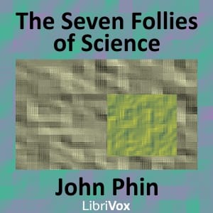 Seven Follies of Science