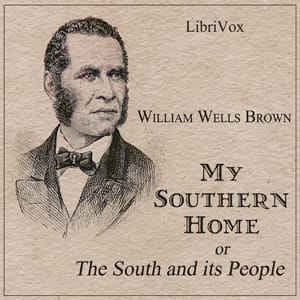 My Southern Home or, The South and Its People