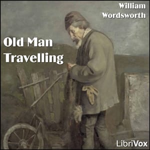 Old Man Travelling; Animal Tranquillity and Decay