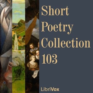 Short Poetry Collection 103