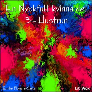 Nyckfull kvinna del 3 - Hustrun
