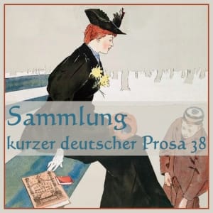 Sammlung kurzer deutscher Prosa 038