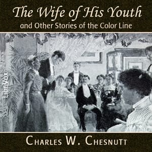 Wife of His Youth and Other Stories of the Color Line