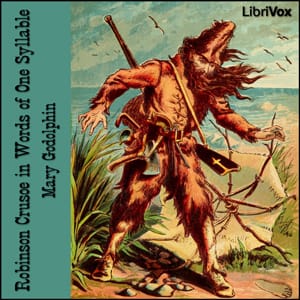 Robinson Crusoe in Words of One Syllable (Version 2)
