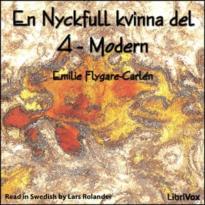 Nyckfull kvinna del 4 - Modern