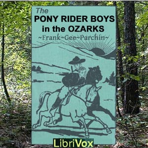 Pony Rider Boys in the Ozarks