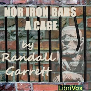 Nor Iron Bars A Cage ...