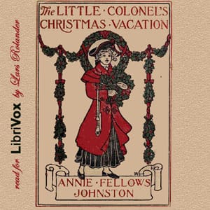 Little Colonel's Christmas Vacation