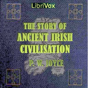 Story of Ancient Irish Civilisation