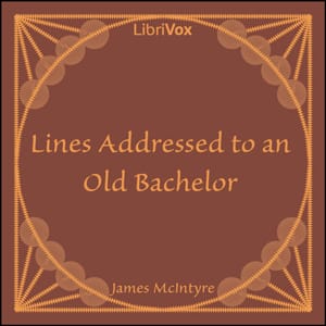 Lines Addressed to an Old Bachelor