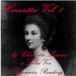 Henrietta Volume 1 (Dramatic Reading)