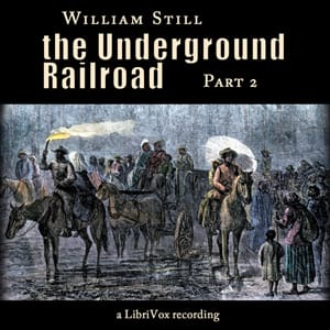 Underground Railroad, Part 2