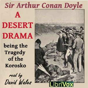 Desert Drama: Being the Tragedy Of The Korosko