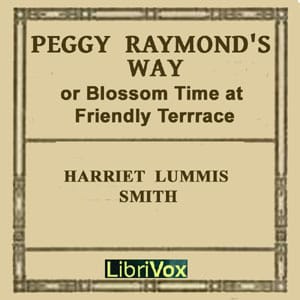 Peggy Raymond's Way (or Blossom Time At Friendly Terrace)