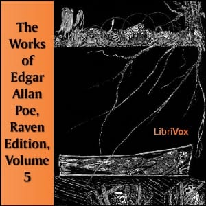 Works of Edgar Allan Poe, Raven Edition, Volume 5