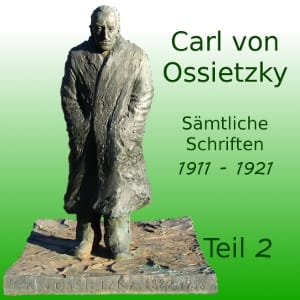 Sämtliche Schriften 1911-1921, Teil 2