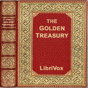 Golden Treasury of the Best Songs and Lyrical Pieces In the English Language