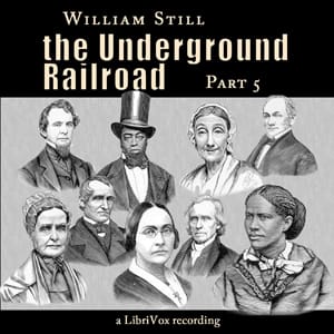 Underground Railroad, Part 5